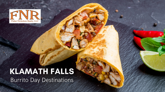 Burrito Day - Klamath Falls, OR - Fisher Nicholson Realty