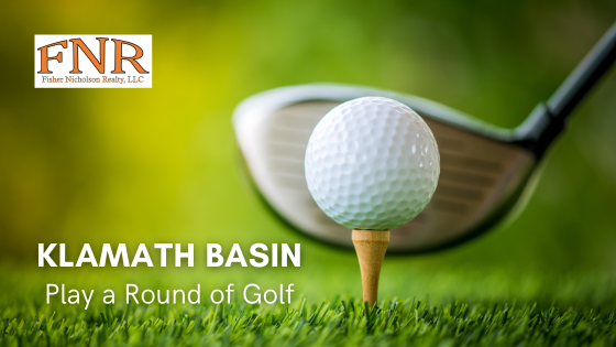 Golf Courses - Klamath Basin - Fisher Nicholson Realty