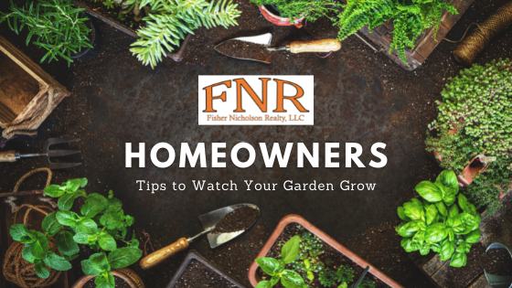Gardening Tips - Homeowners - Fisher Nicholson Realty