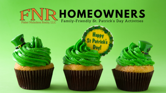 St. Patrick's Day Family Activities - Fisher Nicholson Realty