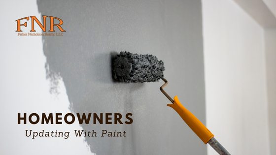 Update With Paint - Homeowners - Fisher Nicholson Realty